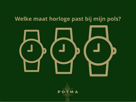 welke maat horloge past bij u.